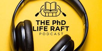 The PhD Life Raft Podcast